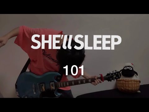 SHE’ll SLEEP/101 ギター 弾いてみた(Guitar Cover)