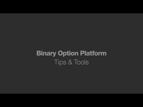Binary Option Platform | Tips&Tools