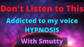 [F4A] Dont listen to this [Hypnosis] [pleasure] [addicted to my voice] [intimate] [snap-mms]