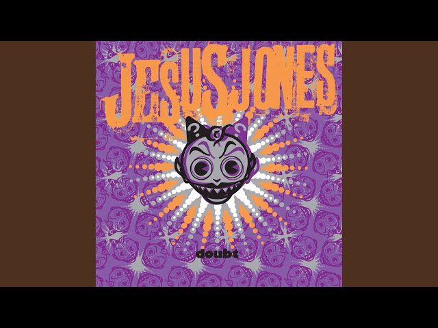 Jesus Jones - I'm Burning