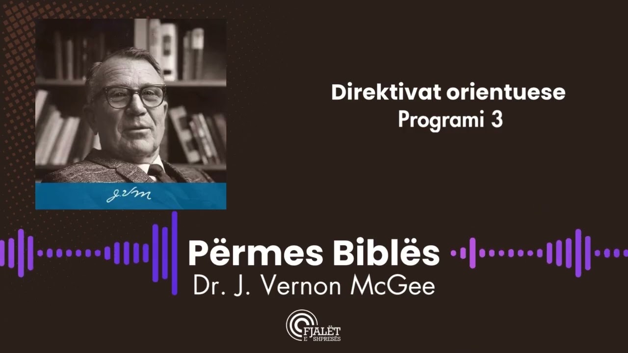 Përmes Biblës | Direktivat orientuese 3