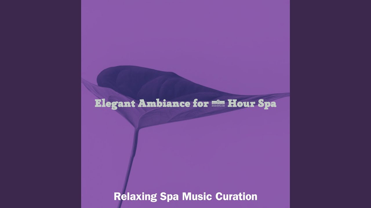 Unique Music for 1 Hour Spa