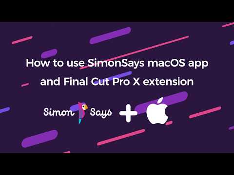 Using Simon Says macOS App/FCP X Extension