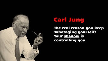 Why You Keep Sabotaging Yourself — Jung Explains