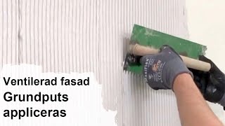 Ventilerad Fasad Grundputs Appliceras