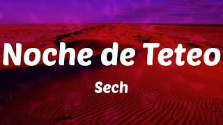 Sech - Noche de Teteo (Letras)