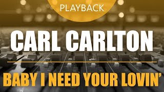 Video thumbnail of "Carl Carlton - Baby I Need Your Loving | KARAOKÊ / PLAYBACK [amostra]"