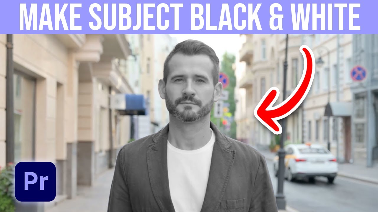 How To Make Subject Black & White In Premiere Pro