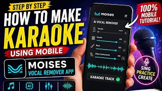 How to Make Karaoke Tracks on Mobile | Moises App Tutorial | Remove vocals from song