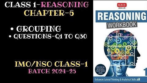 Reasoning Workbook CLASS-1 Chapter-6 Grouping (Q1-Q30) for 2024-25