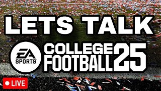 Lets Talk College Football 25!! | LATE NIGHT EDITION