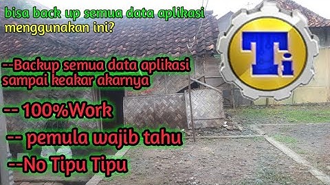 Cara backup semua data aplikasi sampai ke akar akarnya