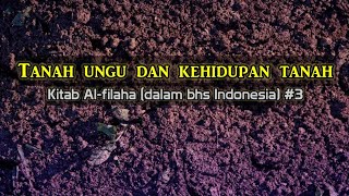 Tanah ungu dan kehidupan, kitab Al filaha bahasa Indonesia #3
