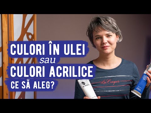 Culori în ulei sau culori acrilice. Ce să aleg?