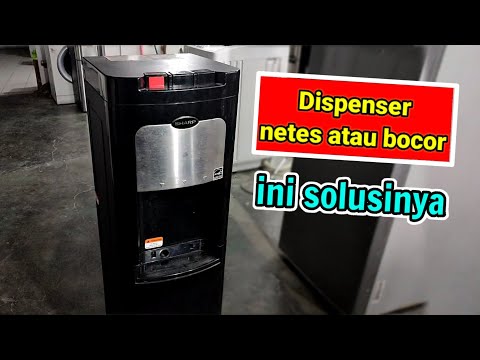 cara memperbaiki dispenser bocor