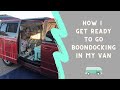 How I Get Ready for Boondocking | Van Life | Minivan Camper Conversion