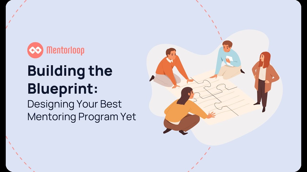 [Webinar Preview] Building the Blueprint: Designing your best mentoring program yet