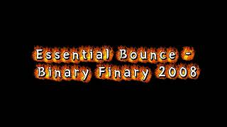 Essential Bounce -   Binary Finary 2008