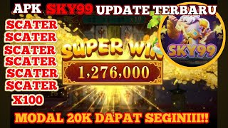 UPDATE APK SKY99 TERBARU MODAL RECEH MAIN DI PRINCESS PECAH DI LUAR AUTO WD BESAR BOSS QU🔥🔥🔥🔥