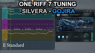 ONE RIFF 7 TUNING, SILVERA - GOJIRA