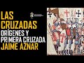 Las Cruzadas. Jaime Aznar