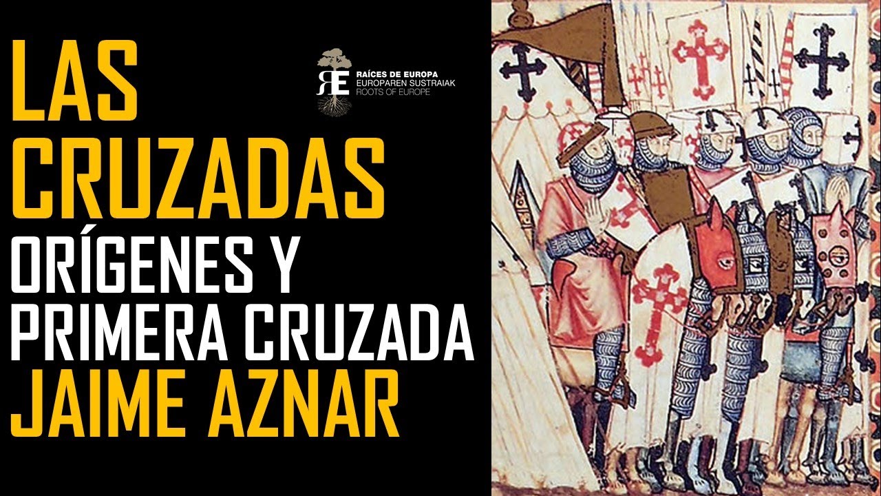 Las Cruzadas (I). Jaime Aznar