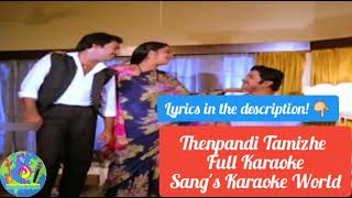 Video thumbnail of "Thenpandi Tamizhe Full Karaoke | Ilayaraja Lyrics in Description Sang's Karaoke World #tamilkaraoke"