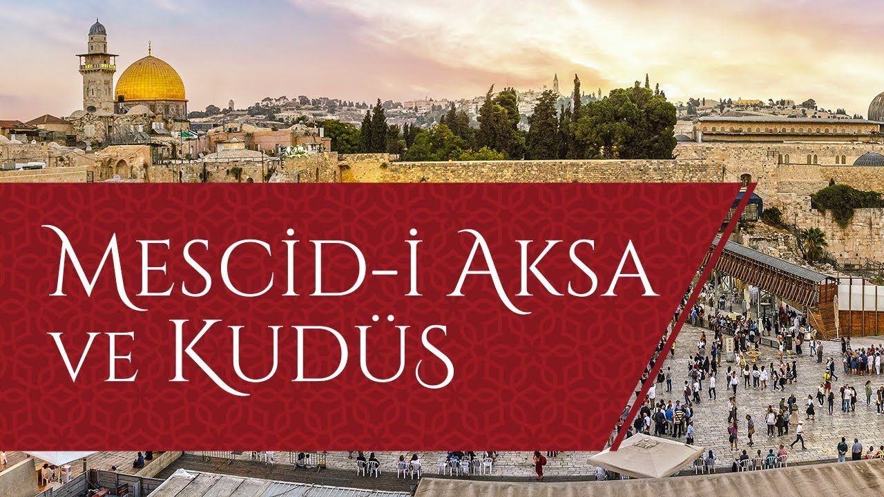 M. Fatih Çıtlak - Mescid-i Aksa ve Kudüs