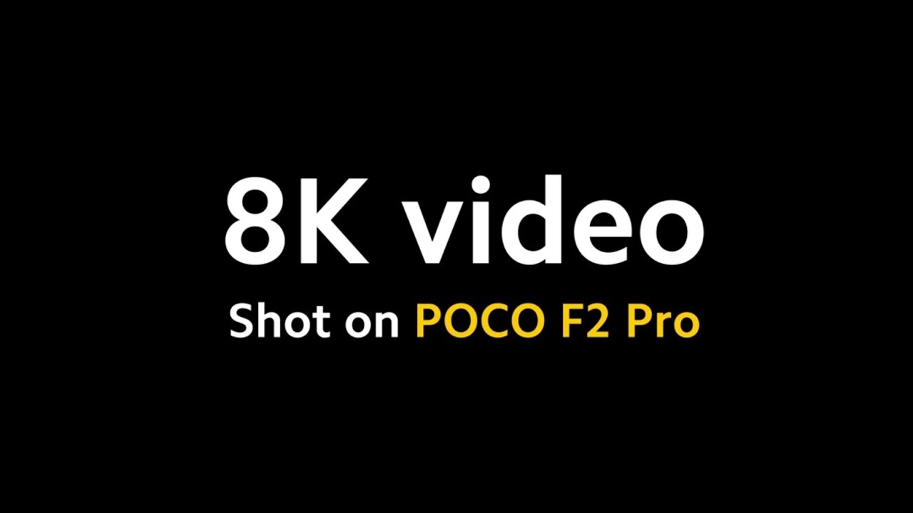 POCO F2 Pro - Test Video 8K - YouTube