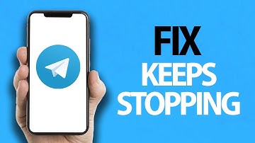 How To Fix Telegram App Keeps Stopping | Easy Quick Solution