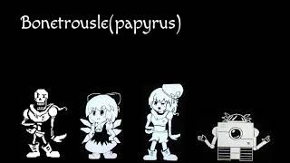 Bonetrousleundertale,Touhoutale,Humantale,Machinetouhou