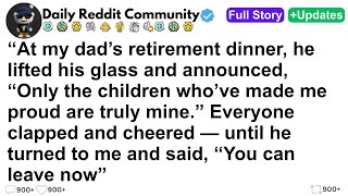 [FULL STORY] At my dad’s retirement dinner, he lifted his glass and announced...
