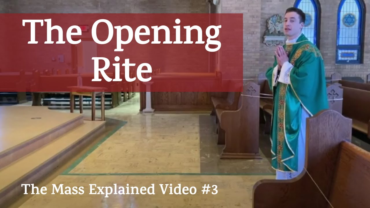 The Mass Explained: #3 Opening Rite - YouTube