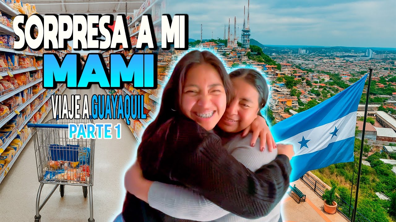 De vuelta en Guayaquil ✨💖 Un reencuentro con mi mamá después de tanto tiempo | ELVIA MAJI
