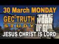 📲 ☂️ 30 March MONDAY. GEC Truth Study "FIRST Book" ~Preacher John. 📱