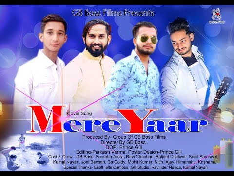mere-yaar-|-cover-by-gb-boss-films-|-latest-punjabi-songs-2019