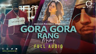 Gora Gora Rang ft. Sonam bajwa | Imran Khan X Bohemia | C Boy Mixtape 2023 Resimi