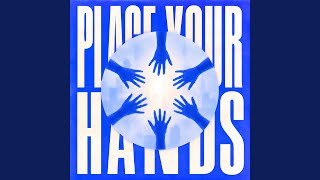 Place Your Hands