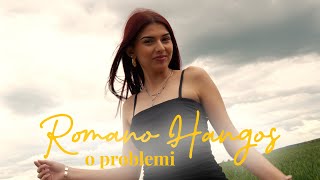 Romano Hangos O PROBLEMI Official Video 4K