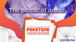 Hyosung’s new material, PK(Polyketone)