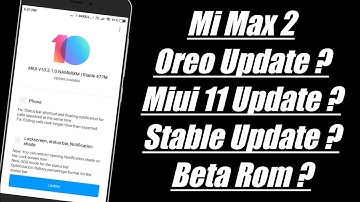 Mi Max 2 Miui 11 Update || Mi Max 2 Oreo Update || Mi Max 2 Miui 10.3 Update || Mi Max 2 Pie Update