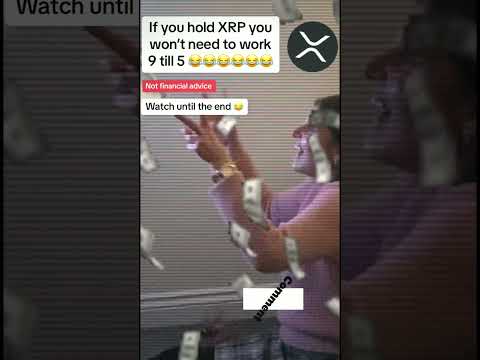 If you hold XRP you may not have to work 9 till 5 😂😂😂😂👍        😂😂😂😂😂 #sing #fyp