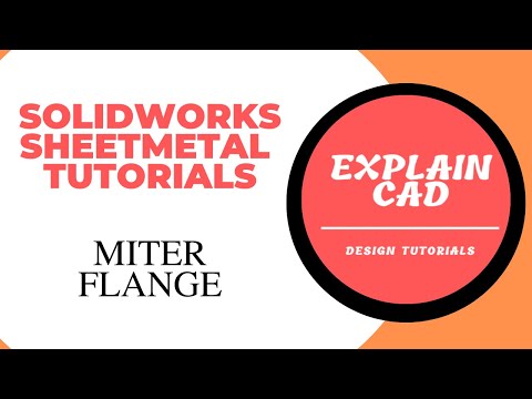 SOLIDWORKS 2022 SHEETMETAL TUTORIALS FOR BEGINNERS MITER FLANGE |