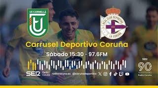 Cornellà - Deportivo | En directo en Carrusel Deportivo Coruña