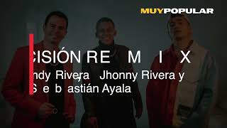 Jhonny Rivera, Andy Rivera y Sebastian Ayala - Mi Decisión (Video con letra)