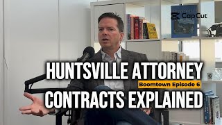 Huntsville Real Estate Pitfalls to Avoid w/ Attorney Craig Paulus - Boomtown Ep 6