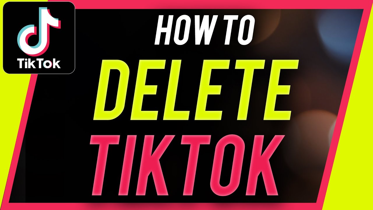 How To Delete TikTok Account YouTube