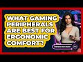 What Gaming Peripherals Are Best For Ergonomic Comfort? - Emerging Tech Insider