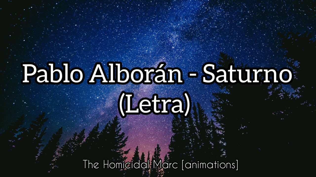Pablo Alborán - Saturno (Letra) - YouTube
