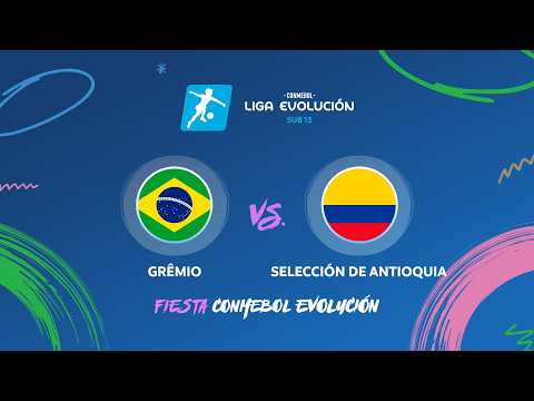 ⚽🔴 ¡EN VIVO! GRÊMIO vs. SEL. ANTIOQUIA | SUB13 MASCULINO | FIESTA CONMEBOL EVOLUCIÓN 2026 — football video
